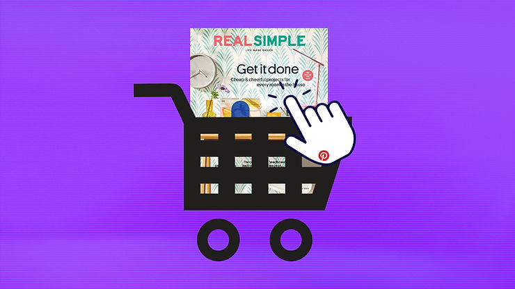 Pinterest hợp tác với Real Simple cho ấn phẩm đầu tiên có thể mua sắm trực tiếp của tạp chí-1